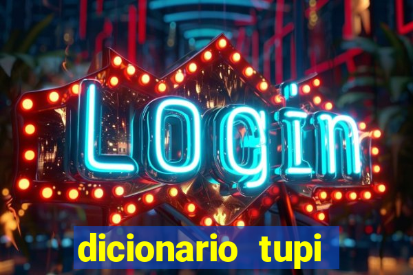 dicionario tupi guarani on line